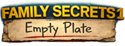 Family Secrets 1: Empty Plate